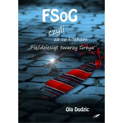 FSoG czyli za co kocham "Pięćdziesiąt twarzy Greya" (e-book,format pdf)