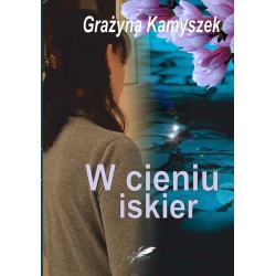 W Cieniu Iskier (e-book, format pdf)
