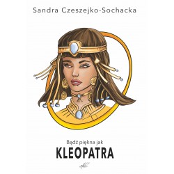 Bądź piękna jak Kleopatra (e-book, format pdf)