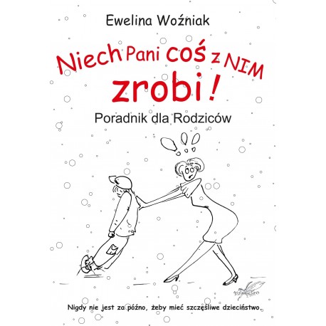 NIECH PANI COŚ Z NIM ZROBI (e-book format epub + mobi)