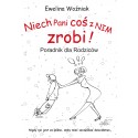 NIECH PANI COŚ Z NIM ZROBI! (e-book format pdf)